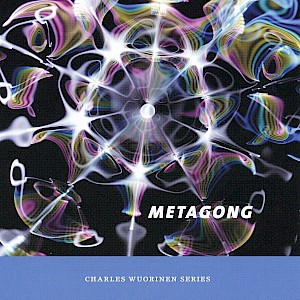 Metagong (Charles Wuorinen Series)-cover